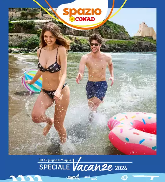 Volantino Spazio Conad | Speciale Vacanze | 2026-06-12T00:00:00.000Z - 2026-07-09T00:00:00.000Z