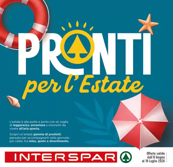 Volantino Interspar | Pronti per l'estate | 2026-06-08T00:00:00.000Z - 2026-07-19T00:00:00.000Z