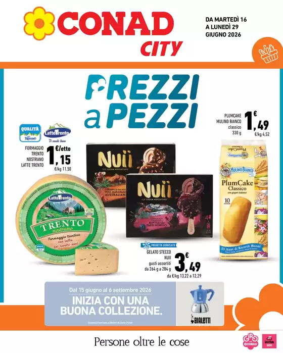 Volantino Conad City a Mezzocorona | Prezzi a pezzi | 2026-06-16T00:00:00.000Z - 2026-06-29T00:00:00.000Z