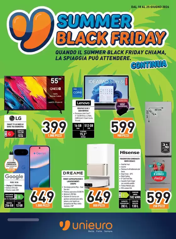 Volantino Unieuro a Senago | Summer Black Friday continua! | 2026-06-18T00:00:00.000Z - 2026-06-25T00:00:00.000Z