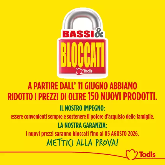 Volantino Todis a Mirabello Sannitico | Bassi & Bloccati | 2026-06-11T00:00:00.000Z - 2026-08-05T00:00:00.000Z