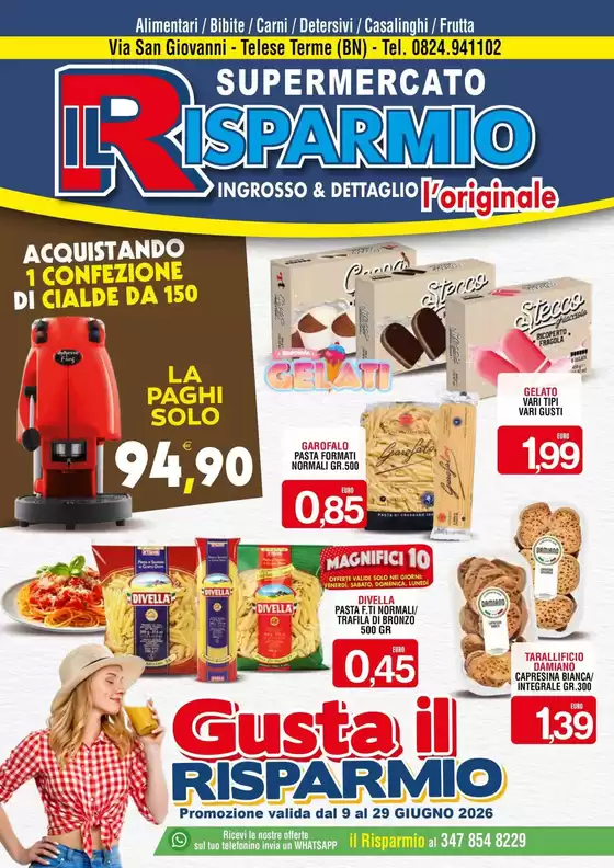 Volantino Supermercato Il Risparmio | Gusta il risparmio | 2026-06-09T00:00:00.000Z - 2026-06-29T00:00:00.000Z
