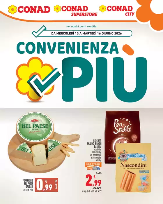 Volantino Conad City | Convenienza più | 2026-06-10T00:00:00.000Z - 2026-06-16T00:00:00.000Z