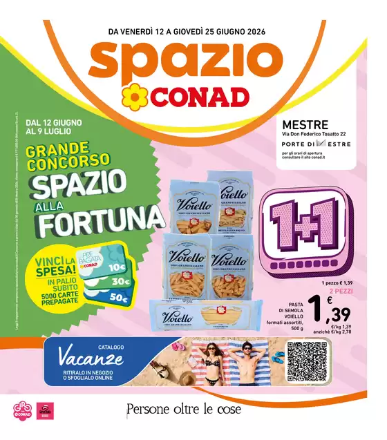 Volantino Spazio Conad a Oriago | 1+1 | 2026-06-12T00:00:00.000Z - 2026-06-25T00:00:00.000Z