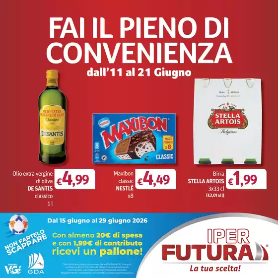 Volantino Iper Futura | Fai il pieno di convenienza | 2026-06-15T00:00:00.000Z - 2026-06-29T00:00:00.000Z