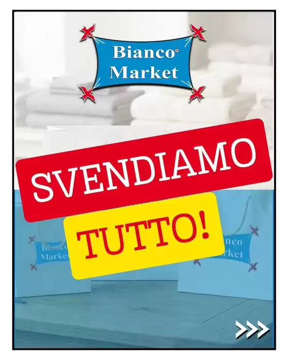 Volantino Bianco Market | Svendiamo tutto! | 2026-06-11T00:00:00.000Z - 2026-06-25T00:00:00.000Z