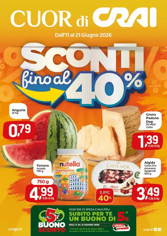 Volantino Crai | SCONTI FINO AL40 | 2026-06-11T00:00:00.000Z - 2026-06-21T00:00:00.000Z