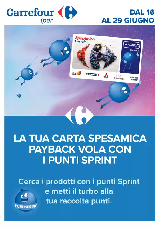 Volantino Carrefour Ipermercati | Punti Sprint Payback | 2026-06-16T00:00:00.000Z - 2026-06-29T00:00:00.000Z
