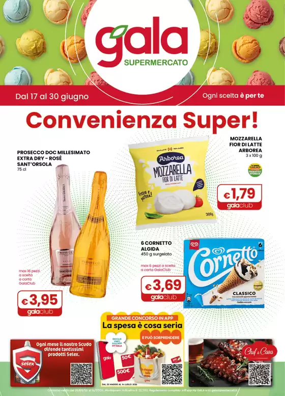 Volantino Gala | Convenienza Super! | 2026-06-17T00:00:00.000Z - 2026-06-30T00:00:00.000Z