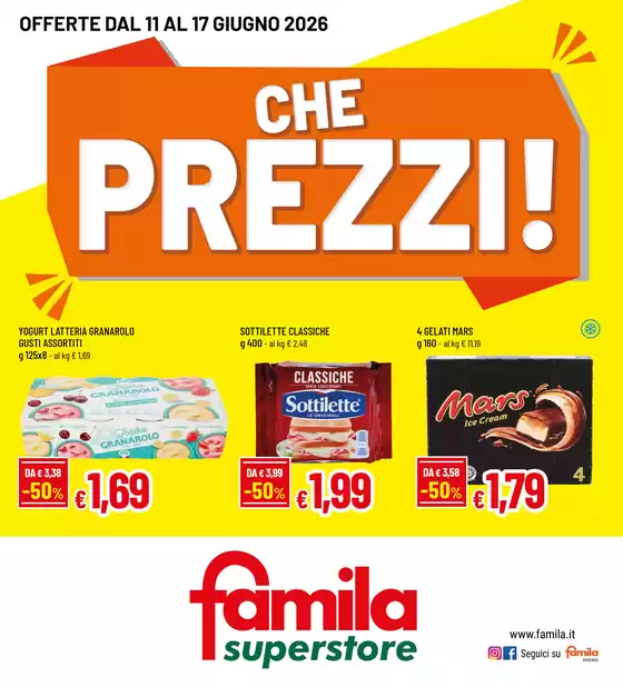 Volantino Famila Superstore | CHE PREZZI! | 2026-06-12T00:00:00.000Z - 2026-06-17T00:00:00.000Z