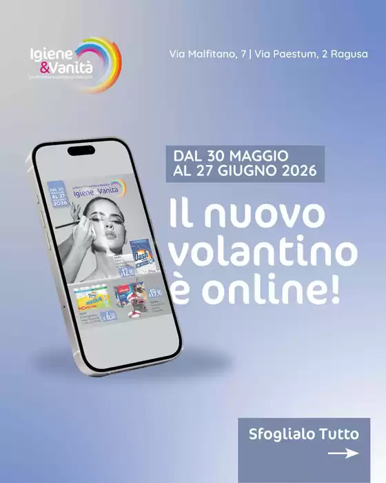 Volantino Igiene e Vanità a Campofiorito | Le nostre migliori offerte per te | 2026-05-30T00:00:00.000Z - 2026-06-27T00:00:00.000Z