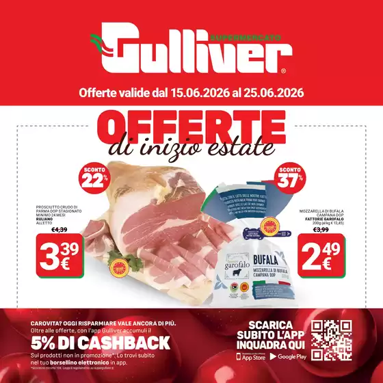 Volantino Gulliver | Offerte di inizio estate | 2026-06-15T00:00:00.000Z - 2026-06-25T00:00:00.000Z