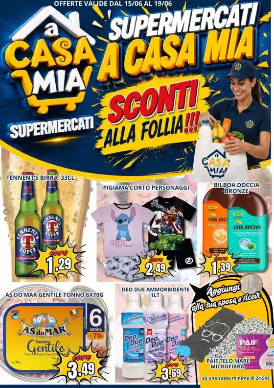 Volantino A Casa Mia | Sconti alla follia!!! | 2026-06-15T00:00:00.000Z - 2026-06-19T00:00:00.000Z
