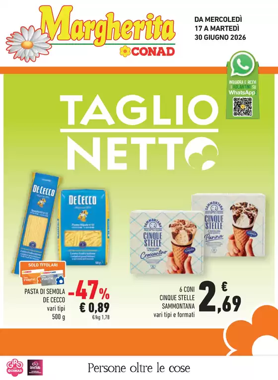 Volantino Margherita Conad | Taglio netto | 2026-06-17T00:00:00.000Z - 2026-06-30T00:00:00.000Z