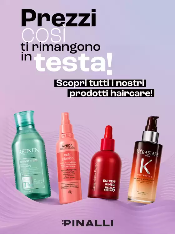 Volantino Pinalli | Prezzi così ti rimangono in testa | 2026-06-15T00:00:00.000Z - 2026-07-26T00:00:00.000Z