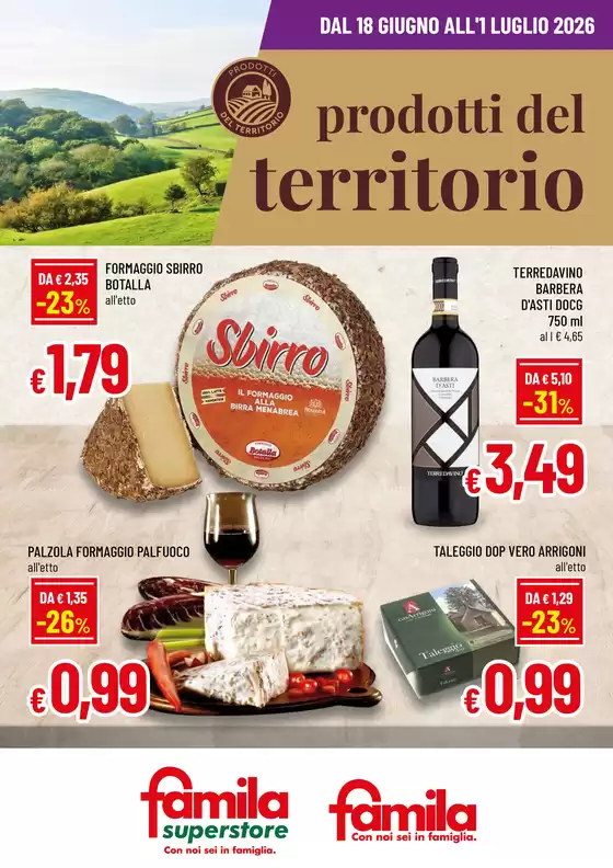 Volantino Famila Superstore a Cunardo | PRODOTTI DEL TERRITORIO | 2026-06-18T00:00:00.000Z - 2026-07-01T00:00:00.000Z