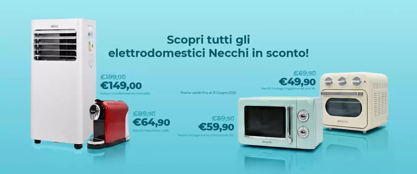 Volantino Necchi a Corinaldo | Sconto | 2026-06-16T00:00:00.000Z - 2026-06-30T00:00:00.000Z