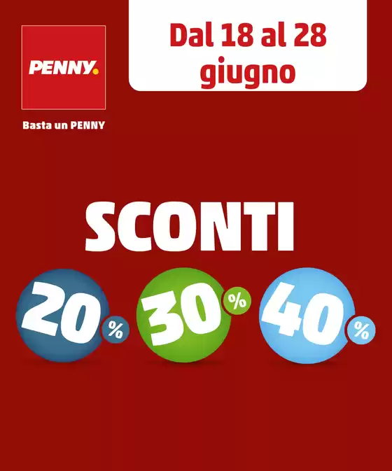 Volantino PENNY | Sconti 20% 30% 40% | 2026-06-18T00:00:00.000Z - 2026-06-28T00:00:00.000Z