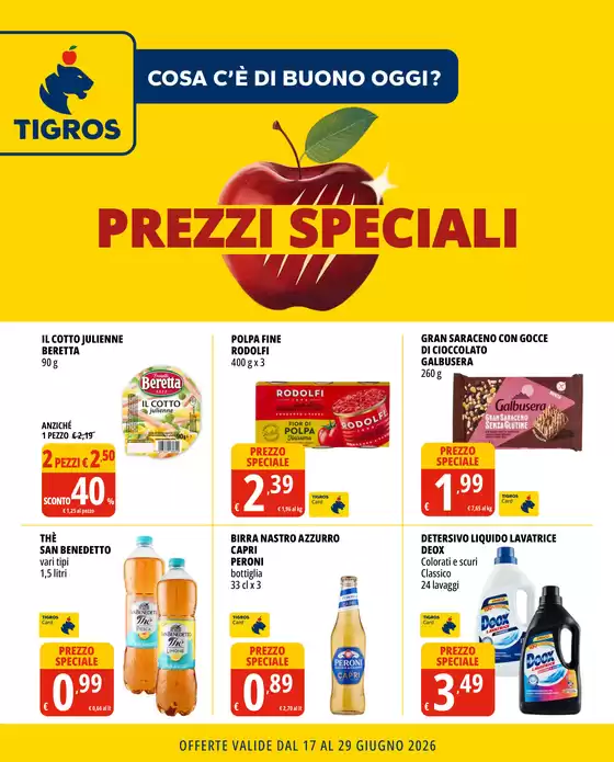 Volantino Tigros | Prezzi speciali | 2026-06-17T00:00:00.000Z - 2026-06-29T00:00:00.000Z