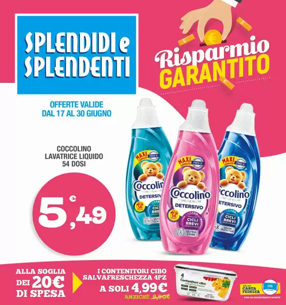 Volantino Splendidi e Splendenti | Risparmio garantito | 2026-06-17T00:00:00.000Z - 2026-06-30T00:00:00.000Z