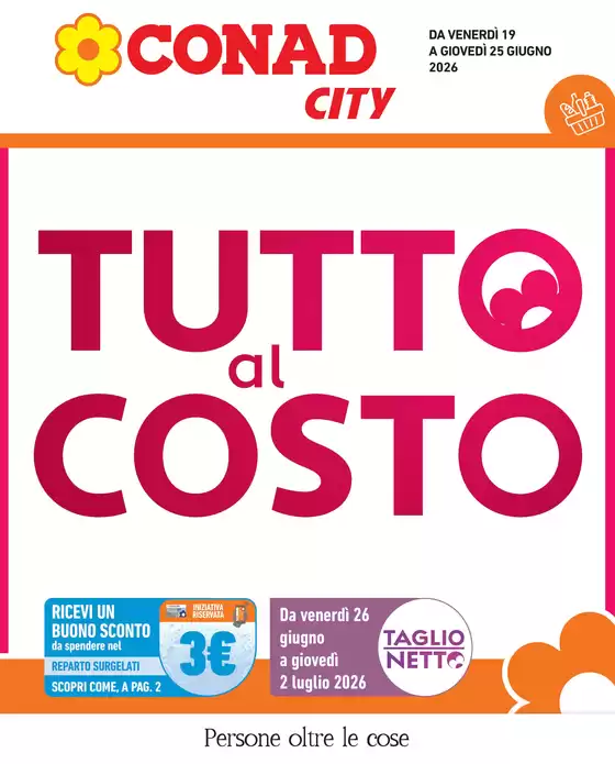 Volantino Conad City | Tutto al costo | 2026-06-19T00:00:00.000Z - 2026-06-25T00:00:00.000Z