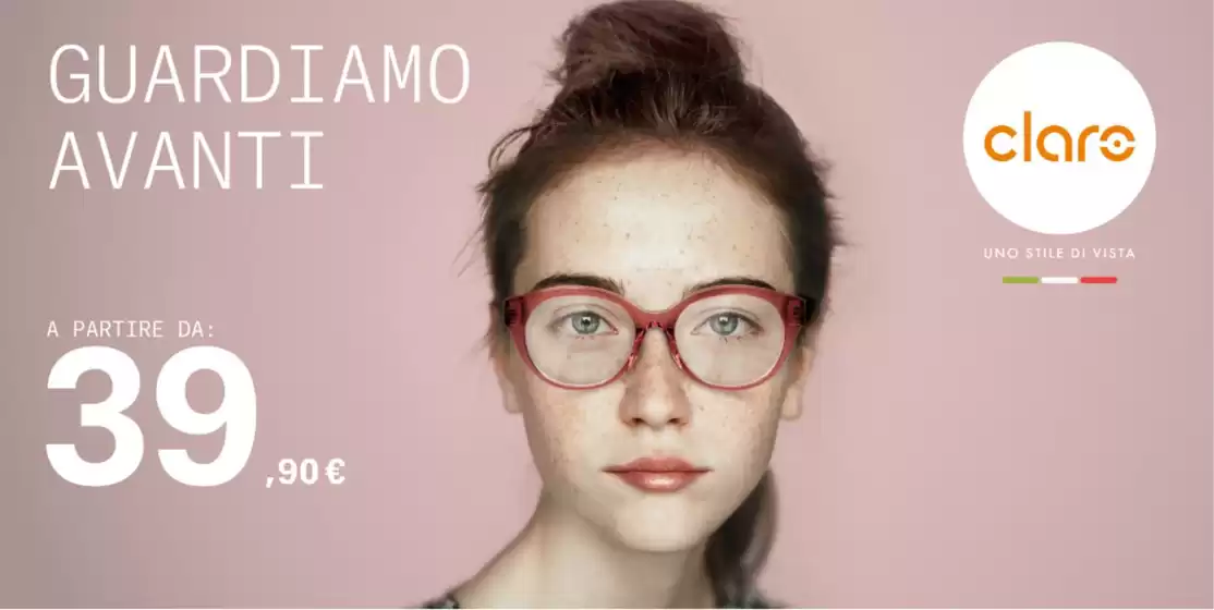 Volantino Ottica Claro | Guardiamo avanti | 2026-06-17T00:00:00.000Z - 2026-07-01T00:00:00.000Z