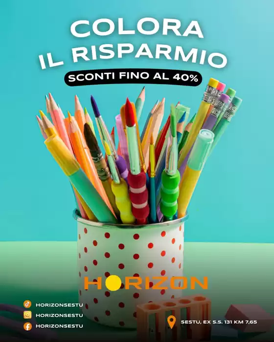 Volantino Horizon | Sconti fino al 40% | 2026-06-17T00:00:00.000Z - 2026-07-01T00:00:00.000Z