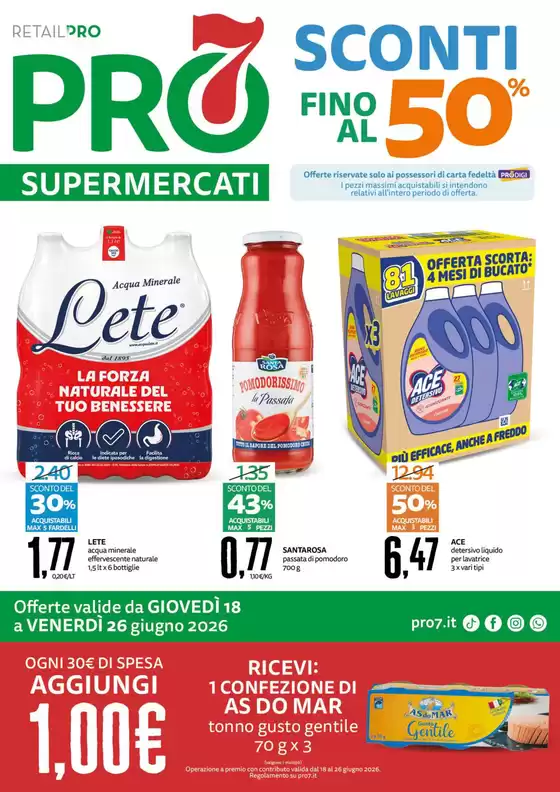 Volantino PRO7 Supermercati a Macomer | Sconti fino al 50% | 2026-06-18T00:00:00.000Z - 2026-06-26T00:00:00.000Z