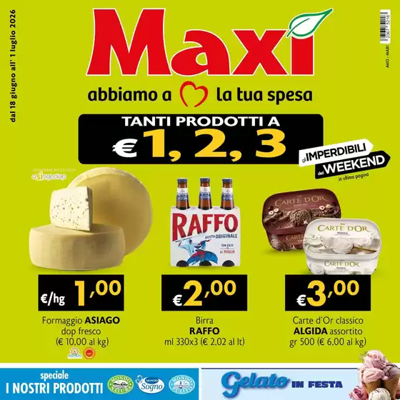Volantino Maxì | Tanti prodotti a 1,2,3 euro | 2026-06-18T00:00:00.000Z - 2026-07-01T00:00:00.000Z