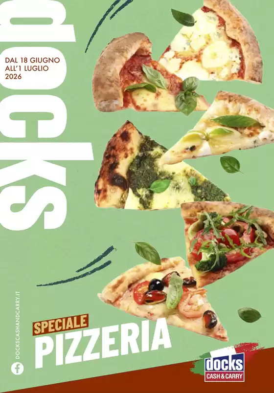 Volantino Docks Cash&Carry | Speciale Pizzeria | 2026-06-18T00:00:00.000Z - 2026-07-01T00:00:00.000Z