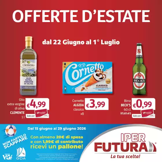 Volantino Iper Futura | Offerte d'estate | 2026-06-15T00:00:00.000Z - 2026-07-01T00:00:00.000Z