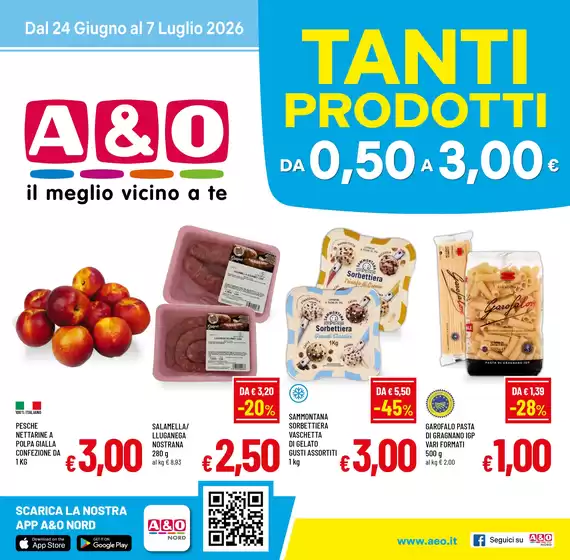 Volantino A&O | Tanti prodotti da 0.50 a 3.00€ | 2026-06-24T00:00:00.000Z - 2026-07-07T00:00:00.000Z