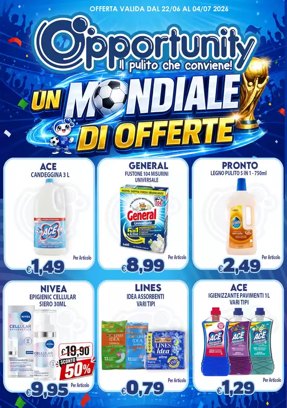 Volantino Opportunity Shop | UN MONDIALE DI OFFERTE | 2026-06-22T00:00:00.000Z - 2026-07-04T00:00:00.000Z