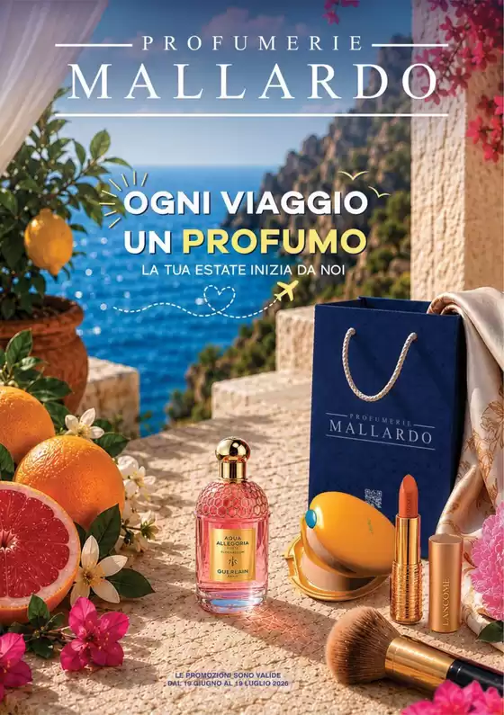 Volantino Profumerie Mallardo | La tua estate inizia da noi | 2026-06-19T00:00:00.000Z - 2026-07-19T00:00:00.000Z