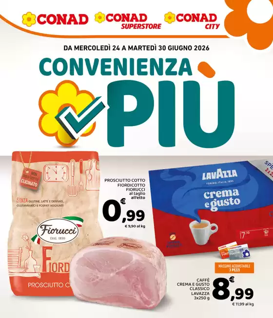 Volantino Conad | Convenienza Più | 2026-06-24T00:00:00.000Z - 2026-06-30T00:00:00.000Z