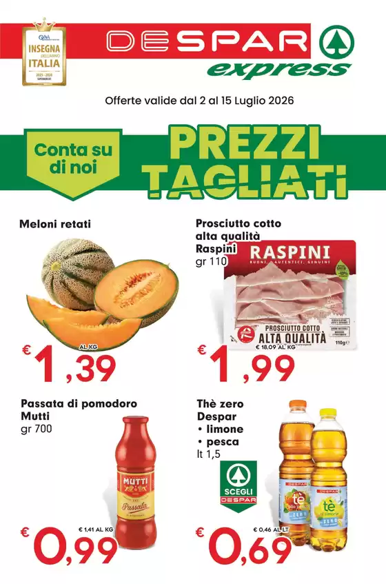 Volantino Despar Express | Prezzi tagliati | 2026-07-02T00:00:00.000Z - 2026-07-15T00:00:00.000Z