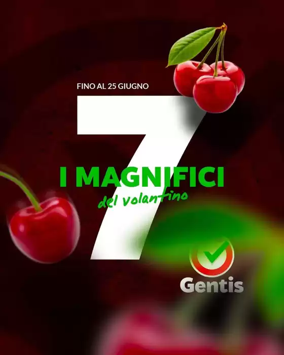 Volantino Gentis | I magnifici del volantino | 2026-06-23T00:00:00.000Z - 2026-06-25T00:00:00.000Z