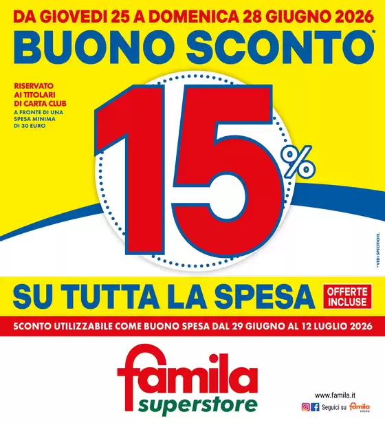 Volantino Famila Superstore | BUONO SCONTO 15% | 2026-06-25T00:00:00.000Z - 2026-06-28T00:00:00.000Z