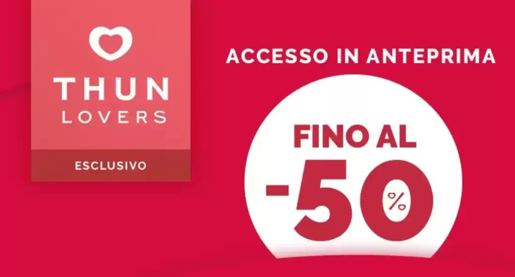 Volantino Thun | Fino al -50% | 2026-06-23T00:00:00.000Z - 2026-07-07T00:00:00.000Z