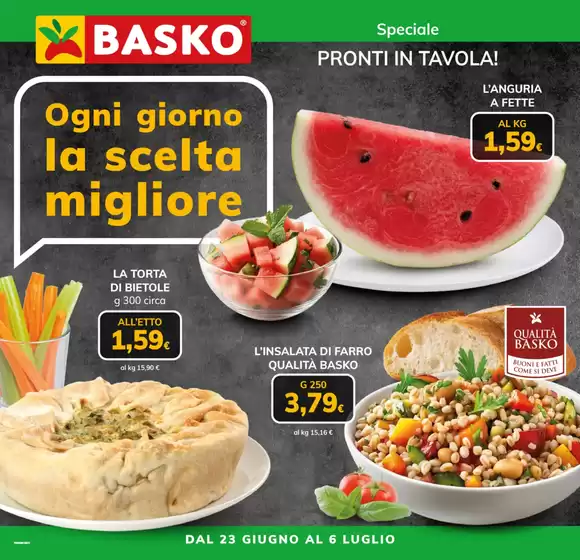 Volantino Basko | Speciale Pronti in Tavola | 2026-06-23T00:00:00.000Z - 2026-07-06T00:00:00.000Z