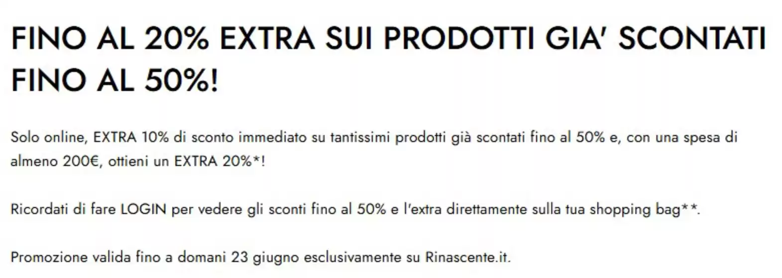 Volantino La Rinascente a Tavoleto | Fino al 20% extra | 2026-06-23T00:00:00.000Z - 2026-06-23T00:00:00.000Z