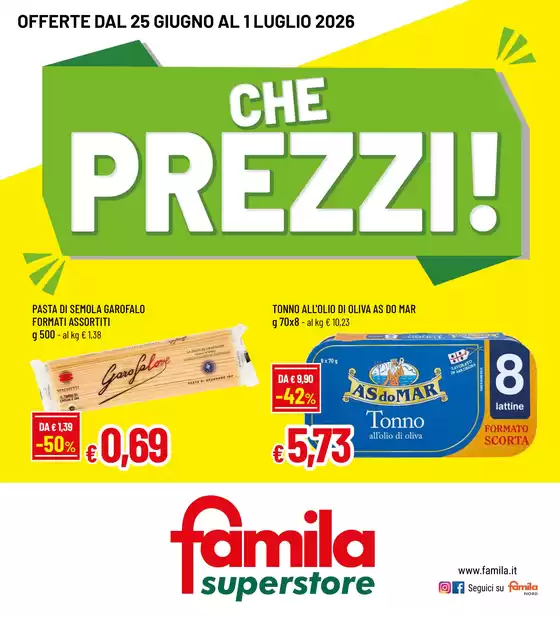 Volantino Famila Superstore a Martano | CHE PREZZI! | 2026-06-25T00:00:00.000Z - 2026-07-01T00:00:00.000Z