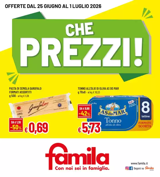 Volantino Famila | CHE PREZZI! | 2026-06-25T00:00:00.000Z - 2026-07-01T00:00:00.000Z