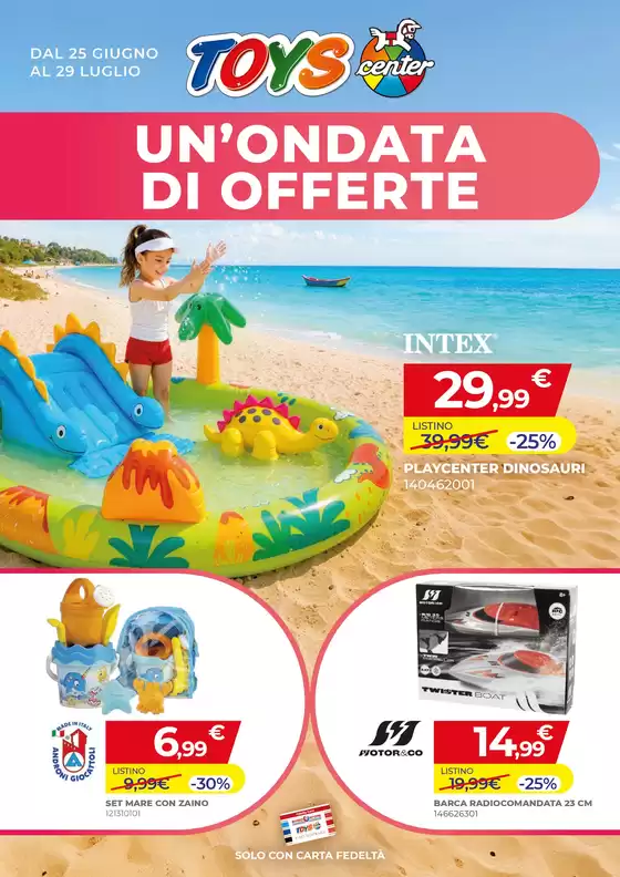 Volantino Toys Center | UN’ONDATA DI OFFERTE | 2026-06-25T00:00:00.000Z - 2026-07-29T00:00:00.000Z