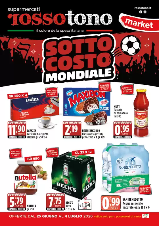 Volantino Supermercati Rossotono Market | Sottocosto mondiale | 2026-06-25T00:00:00.000Z - 2026-07-04T00:00:00.000Z