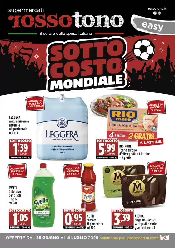 Volantino Supermercati Rossotono Easy | Sottocosto mondiale | 2026-06-25T00:00:00.000Z - 2026-07-04T00:00:00.000Z