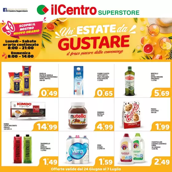 Volantino Il Centro Superstore | Estate gustare | 2026-06-24T00:00:00.000Z - 2026-07-07T00:00:00.000Z