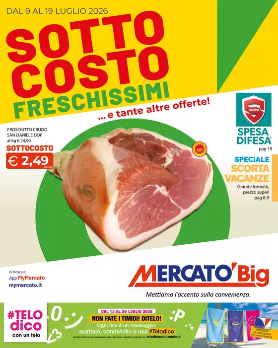 Volantino Mercatò Big | Affari incredibili | 2026-07-09T00:00:00.000Z - 2026-07-19T00:00:00.000Z