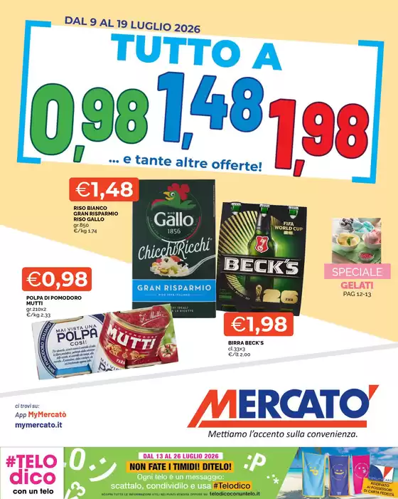 Volantino Mercatò | Affari incredibili | 2026-07-09T00:00:00.000Z - 2026-07-19T00:00:00.000Z