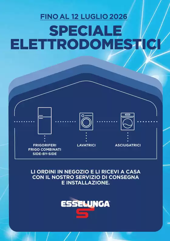 Volantino Esselunga | Speciale Elettrodomestici | 2026-06-25T00:00:00.000Z - 2026-07-12T00:00:00.000Z